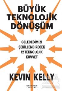 Büyük Teknolojik Dönüşüm