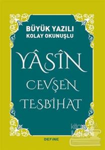 Büyük Yazılı Kolay Okunuşlu Yasin Cevşen Tesbihat