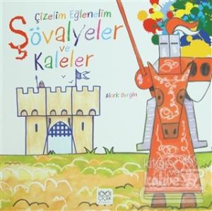 Çizelim Eğlenelim - Şövalyeler ve Kaleler