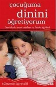 Çocuğuma Dinini Öğretiyorum