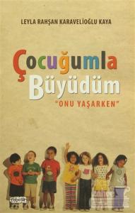 Çocuğumla Büyüdüm