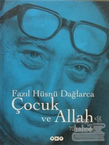 Çocuk ve Allah 70 Yaşında (Ciltli)