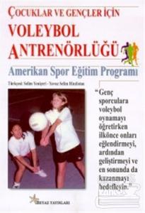 Çocuklar ve Gençler İçin Voleybol Antrenörlüğü