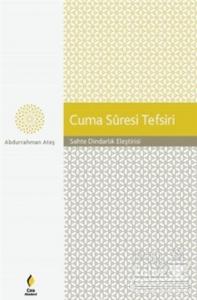 Cuma Suresi Tefsiri Abdurrahman Ateş