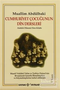 Cumhuriyet Çocuğunun Din Dersleri