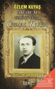 Dedem Tarihçi Yazar Cemal Kutay Tarihi Canlandıran Adam