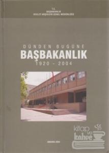 Dünden Bugüne Başbakanlık (Ciltli)