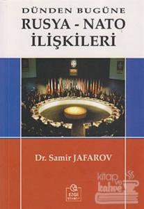 Dünden Bugüne Rusya-Nato İlişkileri