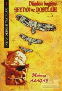 Dünden Bugüne Şeytan ve Dostları