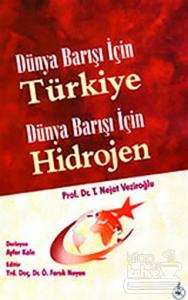 Dünya Barışı İçin Türkiye Dünya Barışı İçin Hidrojen