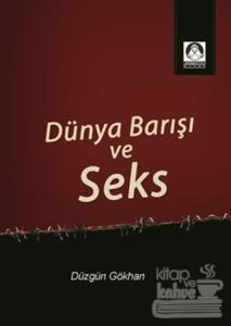 Dünya Barışı ve Seks