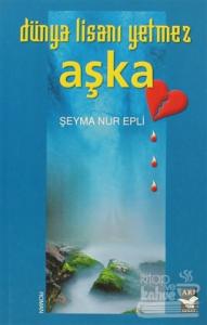 Dünya Lisanı Yetmez Aşka