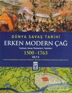 Dünya Savaş Tarihi Cilt 2 - Erken Modern Çağ  (1500-1763) (Ciltli)