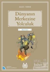 Dünyanın Merkezine Yolculuk
