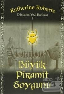 Dünyanın Yedi Harikası 1: Büyük Piramit Soygunu