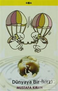 Dünyaya Bir-İki(z)