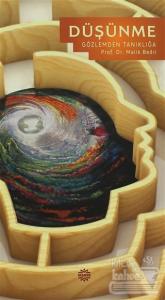 Düşünme Gözlemden Tanıklığa