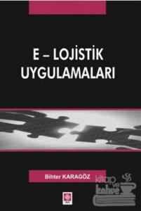 E - Lojistik Uygulamaları