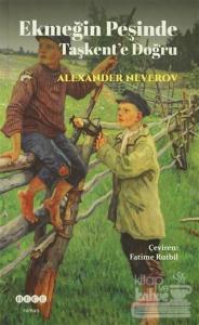 Ekmeğin Peşinde Taşkent'e Doğru