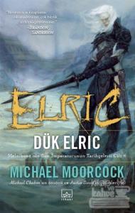 Elric: Dük Elric Michael Moorcock