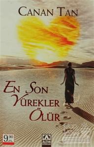 En Son Yürekler Ölür