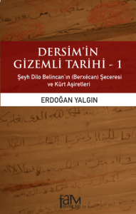 Dersim'in Gizemli Tarihi 1 Erdoğan Yalgın