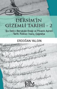 Dersim'in Gizemli Tarihi 2 Erdoğan Yalgın