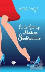 Evde Kalmış Modern Sindirellalar