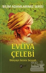 Evliya Çelebi Dünyayı Gezen Seyyah