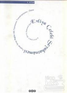 Evliya Çelebi Seyahatnamesi 3. Kitap  Topkapı Sarayı Bağdat 305 Yazmasının Transkripsiyonu - Dizini (Ciltli)