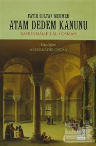 Fatih Sultan Mehmed Atam Dedem Kanunu