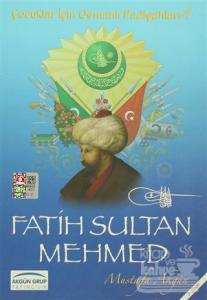 Fatih Sultan Mehmed Mustafa Akgün