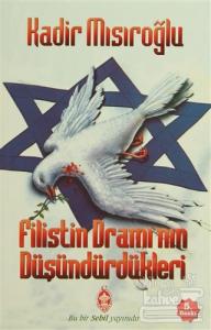 Filistin Dramı'nın Düşündürdükleri