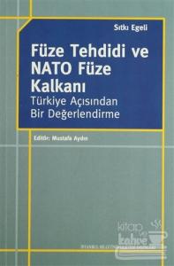 Füze Tehdidi ve NATO Füze Kalkanı