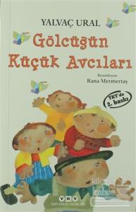 Gölcüğün Küçük Avcıları