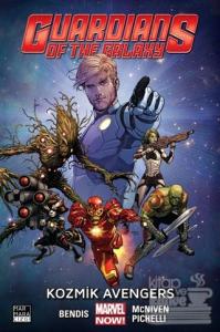 Guardians of the Galaxy Cilt 1 - Kozmik Avengers Brian Michael Bendis