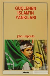 Güçlenen İslam'ın Yankıları