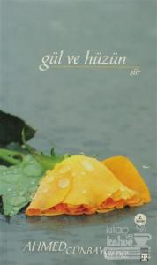 Gül ve Hüzün