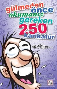 Gülmeden Önce Okumanız Gereken 250 Karikatür