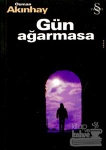 Gün Ağarmasa