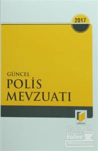 Güncel Polis Mevzuatı 2017