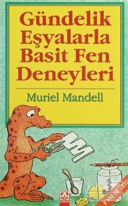 Gündelik Eşyalarla Basit Fen Deneyleri