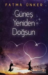 Güneş Yeniden Doğsun