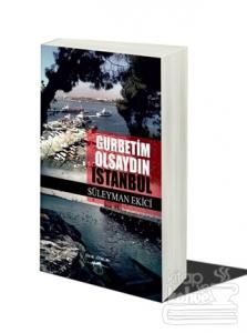 Gurbetim Olsaydın İstanbul