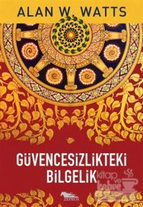 Güvencesizlikteki Bilgelik