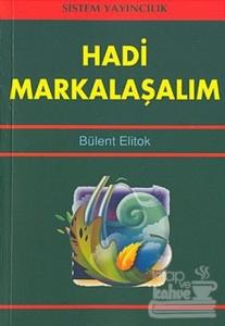 Hadi Markalaşalım