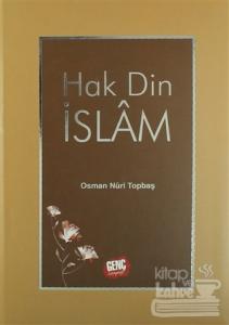 Hak Din İslam (Ciltli) Osman Nuri Topbaş