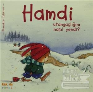 Hamdi Utangaçlığını Nasıl Yendi?