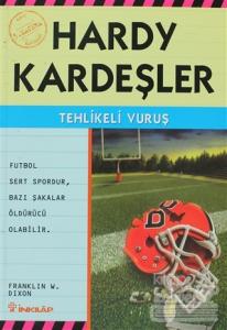 Hardy Kardeşler 5. Macera  Tehlikeli Vuruş Futbol Sert Spordur Bazı Şakalar Öldürücü Olabilir