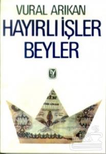 Hayırlı İşler Beyler